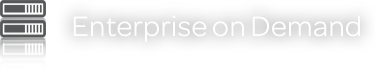 Enterprise on Demand