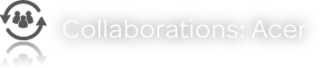 Collaborations Acer